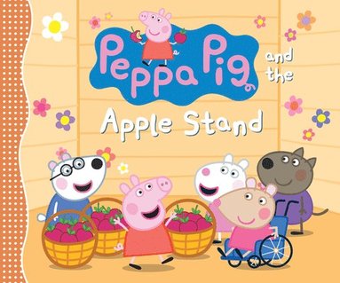 bokomslag Peppa Pig and the Apple Stand