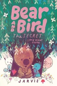 bokomslag Bear and Bird: The Secret and Other Stories