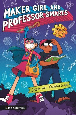 Jasmine Florentine - Maker Girl and Professor Smarts, Häftad