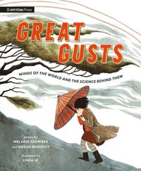 bokomslag Great Gusts: Winds of the World and the Science Behind Them