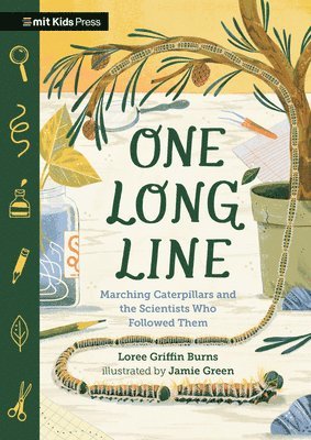 One Long Line: Marching Caterpillars and the Scientists Who Followed Them 1