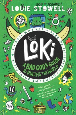 Louie Stowell - Loki: A Bad God's Guide to Ruling the World: (A Hilarious Middle Grade Fantasy Adventure Inspired by Norse Mythology for Ages 8-12), Häftad
