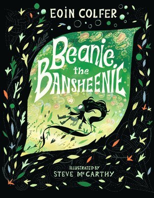 Eoin Colfer - Beanie the Bansheenie, Inbunden