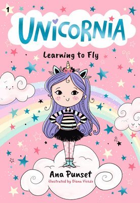 Unicornia: Learning to Fly: (A Magical Chapter Book for Kids Ages 5-7 about Friendship, Courage, and Learning Something New)
