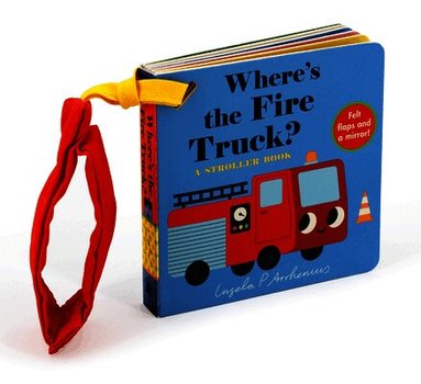 Where's the Fire Truck?: A Stroller Book, Kartonnage