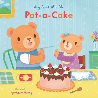 Pat-A-Cake: Sing Along with Me! 1