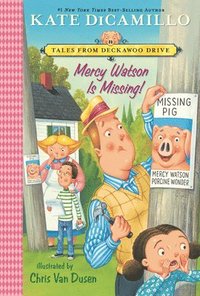 bokomslag Mercy Watson Is Missing!: Tales from Deckawoo Drive, Volume Seven