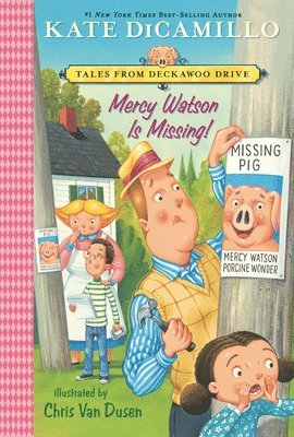 bokomslag Mercy Watson Is Missing!: Tales from Mercy Watson's Deckawoo Drive, Volume Seven