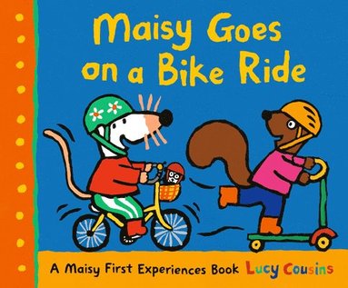 Lucy Cousins - Maisy Goes on a Bike Ride: A Maisy First Experiences Book, Häftad