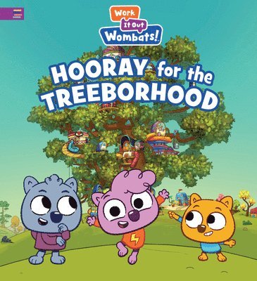 Candlewick Press - Hooray for the Treeborhood: A Work It Out Wombats Story, Inbunden
