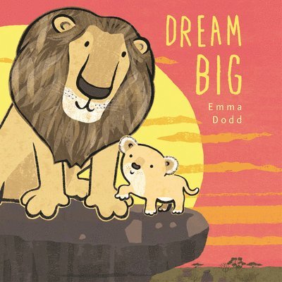 Emma Dodd - Dream Big, Kartonnage