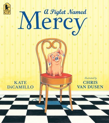 Kate DiCamillo - A Piglet Named Mercy, Häftad