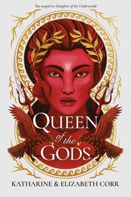 Katharine Corr, Elizabeth Corr - Queen of the Gods, Inbunden