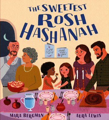 Mara Bergman - The Sweetest Rosh Hashanah: Festivals of the World, Inbunden