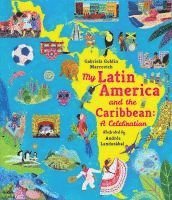 My Latin America and the Caribbean: A Celebration 1