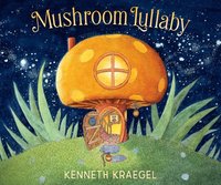 bokomslag Mushroom Lullaby