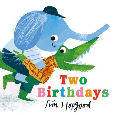 Tim Hopgood - Two Birthdays, Kartonnage