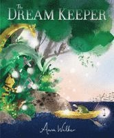 Anna Walker - The Dream Keeper, Inbunden