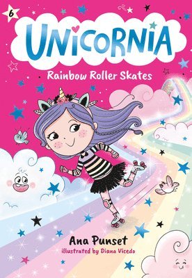 Ana Punset - Unicornia: Rainbow Roller Skates: (A Magical Chapter Book for Kids Ages 5-7 about Friendship, Fun, and Rainbow-Sparkle Roller Skating), Häftad