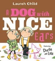 Lauren Child - A Dog With Nice Ears, Häftad