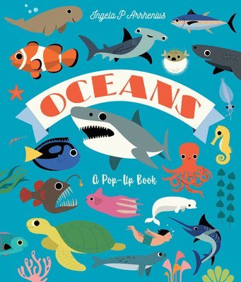 Oceans: A Pop-Up Book