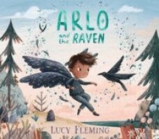 Lucy Fleming - Arlo and the Raven, Inbunden