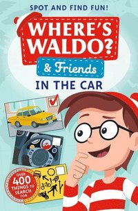bokomslag Where's Waldo? and Friends: In the Car: Spot and Find Fun!