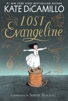 Kate DiCamillo - Lost Evangeline, Häftad