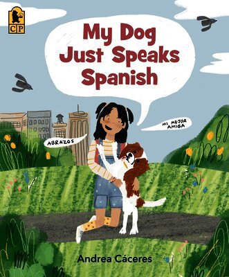 My Dog Just Speaks Spanish