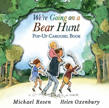 Michael Rosen - We're Going on a Bear Hunt Pop-Up Carousel Book, Inbunden
