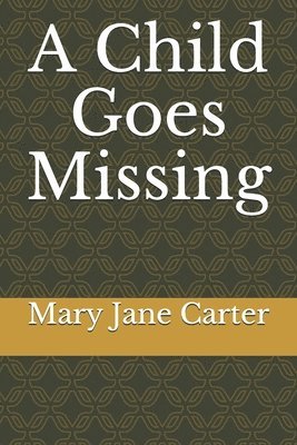 A Child Goes Missing 1