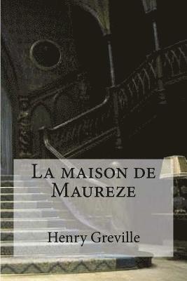 La maison de Maureze 1