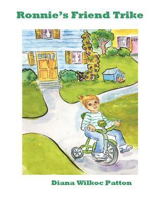 Diana Wilkoc Patton - Ronnie's Friend Trike, Häftad