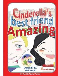 bokomslag Cinderella's Best Friend is Amazing: An English Second Language Book with Audio