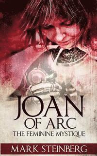 bokomslag Joan of Arc: Femine Mystique
