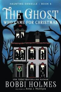 bokomslag The Ghost Who Came for Christmas