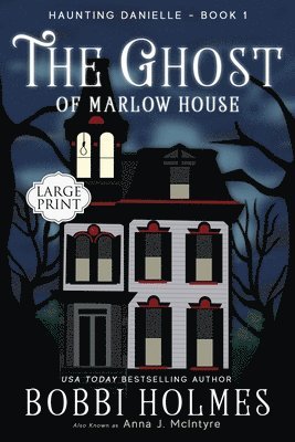 Anna J. McIntyre - The Ghost of Marlow House, Häftad