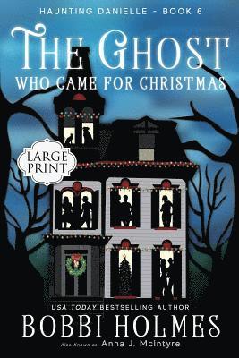 Anna J. McIntyre - The Ghost Who Came for Christmas, Häftad