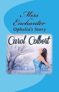 bokomslag Miss Enchanter: Ophelia's Story