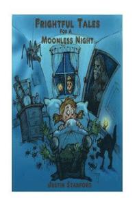 bokomslag Frightful Tales For A Moonless Night