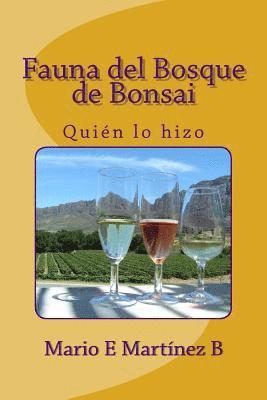 Fauna del Bosque de Bonsai: Quién lo hizo 1