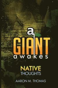 bokomslag A Giant Awakes: Native Thoughts