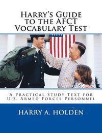 bokomslag Harry's Guide to the AFCT Vocabulary Test: A Practical Study Text for U.S. Armed Forces Personnel
