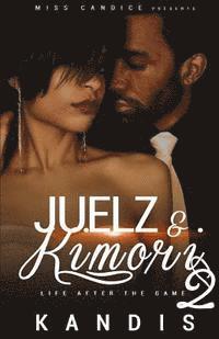 Juelz & Kimori 2: Life After the Game 1