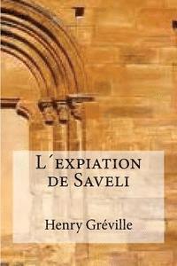 bokomslag L¿expiation de Saveli