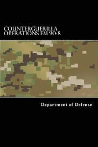 Counterguerilla Operations FM 90-8: MCRP 3-33a 1