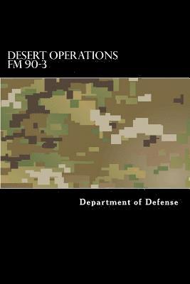 Desert Operations FM 90-3: FM 7-27 1