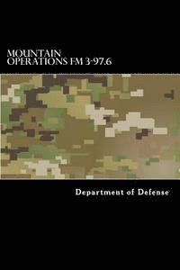 bokomslag Mountain Operations FM 3-97.6: FM 90-6