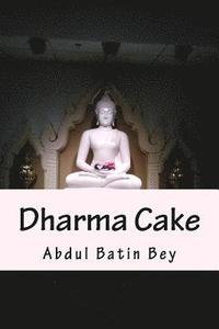 bokomslag Dharma Cake: In the Moment