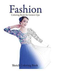 bokomslag Fashion Coloring Book for Grown-Ups: Sketch Coloring Book